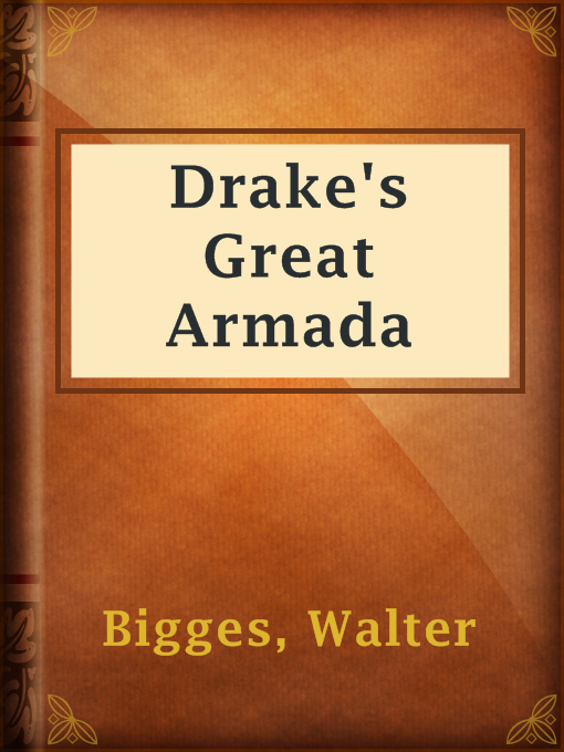 Title details for Drake's Great Armada by Walter Bigges - Wait list